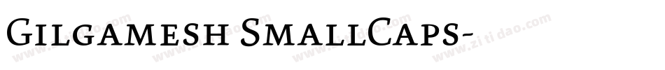 Gilgamesh SmallCaps字体转换